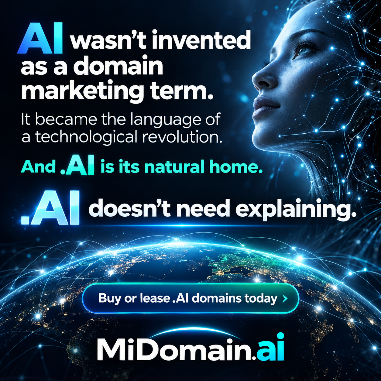 MiDomain.ai promotion: AI wasn't invented as a domain marketing term. It became the language of a technological revolution. And .AI is its natural home. .AI doesn't need explaining.